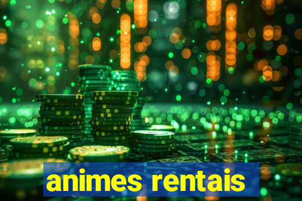 animes rentais